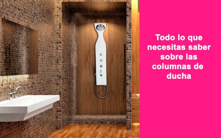 Todo lo que necesitas saber sobre las columnas de ducha